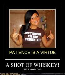 Shot of whiskey - it will take more